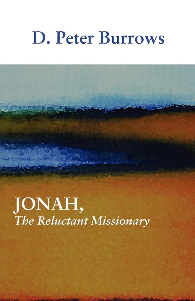Jonah The Reluctant Missionary
