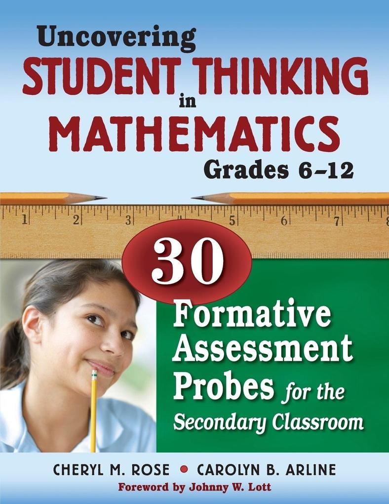 Uncovering Student Thinking in Mathematics Grades 6-12