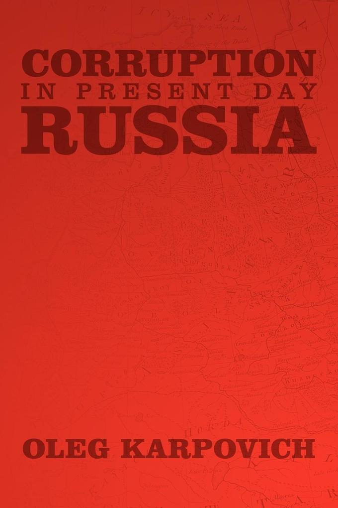 Corruption in Present Day Russia