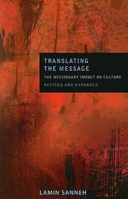 Translating the Message: The Missionary Impact on Culture (Revised Expanded)