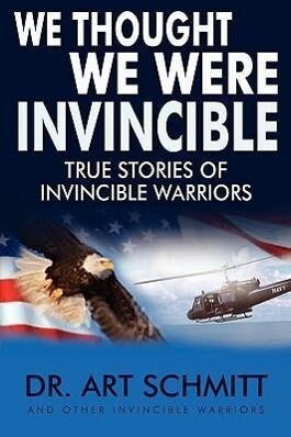 We Thought We Were Invincible: The True Story of Invincible Warriors