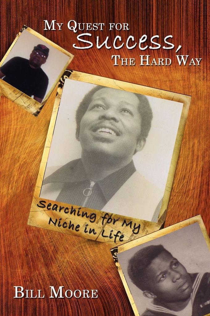My Quest for Success The Hard Way