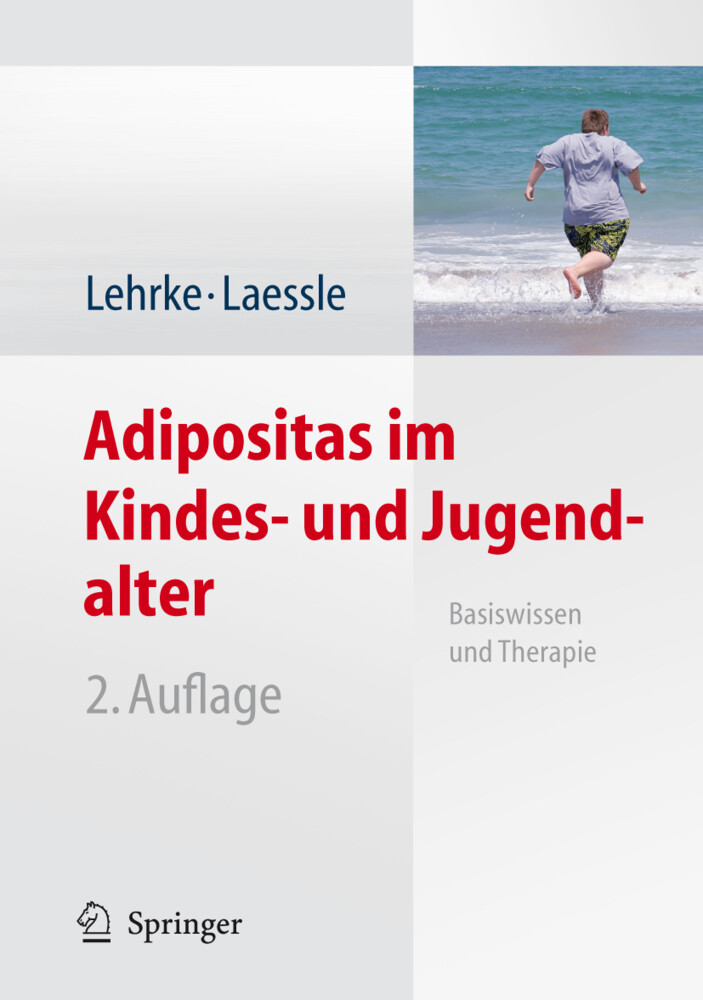 Adipositas im Kindes- und Jugendalter - Sonja Lehrke/ Reinhold G. Laessle
