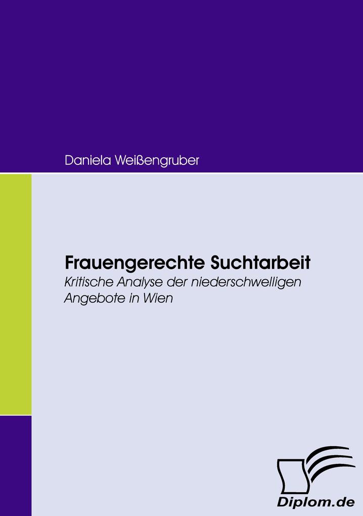 Frauengerechte Suchtarbeit