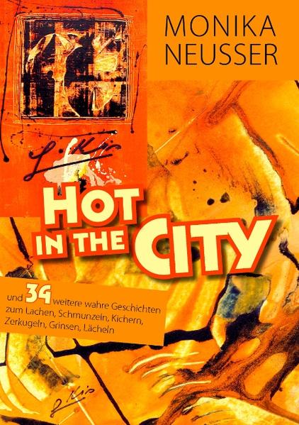 Hot in the city - Monika Neusser