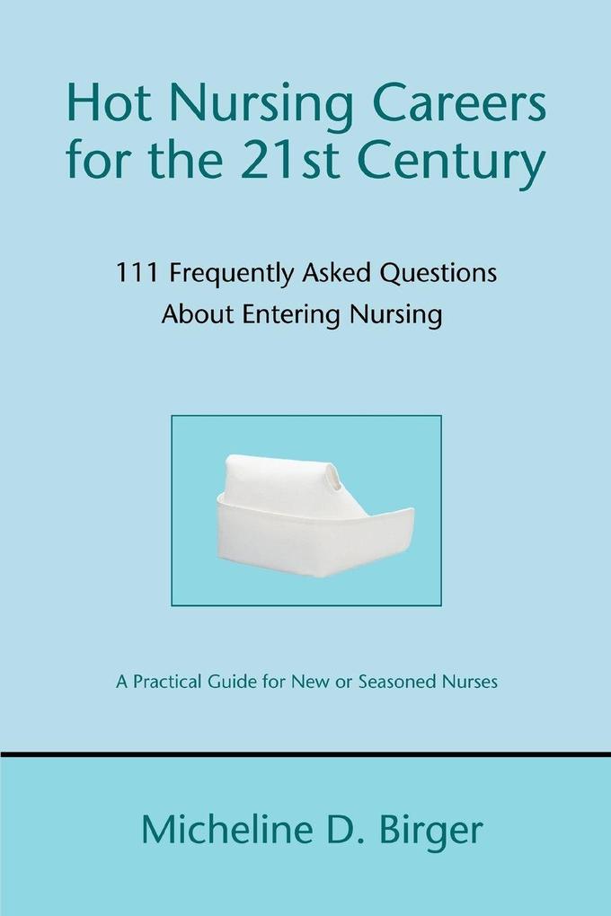 Hot Nursing Careers for the 21st Century