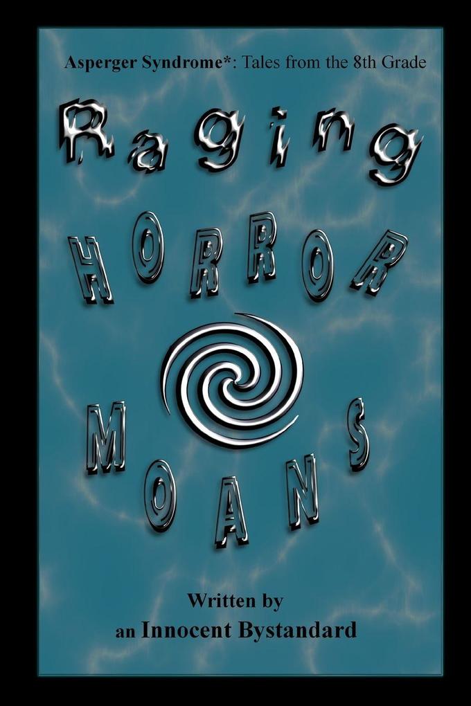 Raging Horrormoans