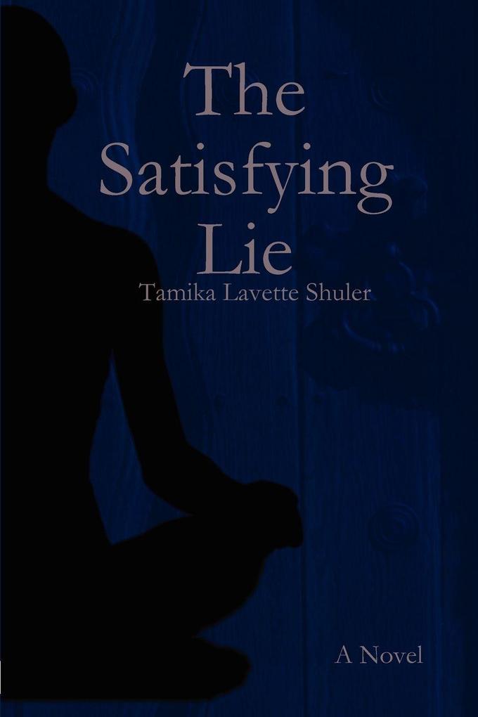 The Satisfying Lie
