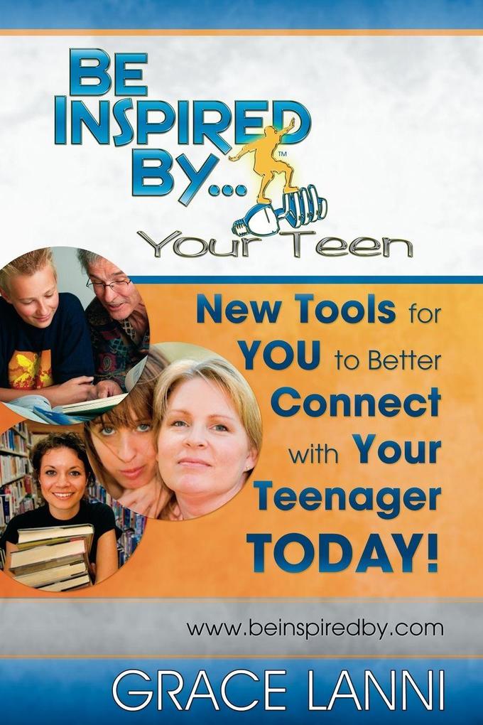 Be Inspired By Your Teen