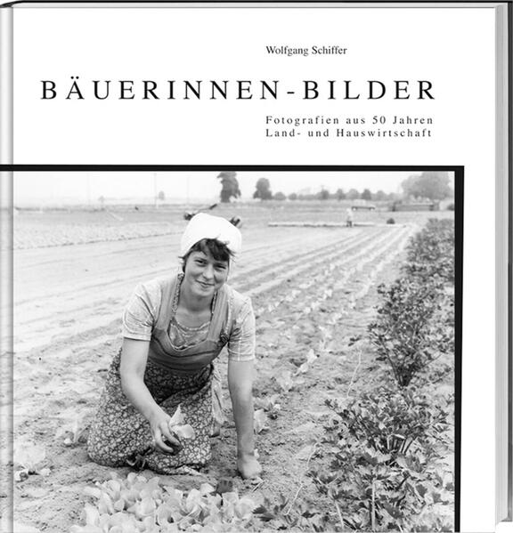 Bäuerinnen-Bilder - Werner Schiffer/ Wolfgang Schiffer