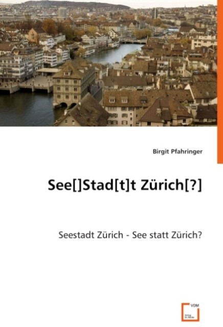 See[]Stad[t]t Zürich[?] - Birgit Pfahringer
