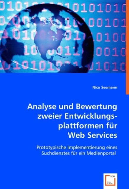 Analyse und Bewertung zweier Entwicklungsplattformen für Web Services - Nico Seemann