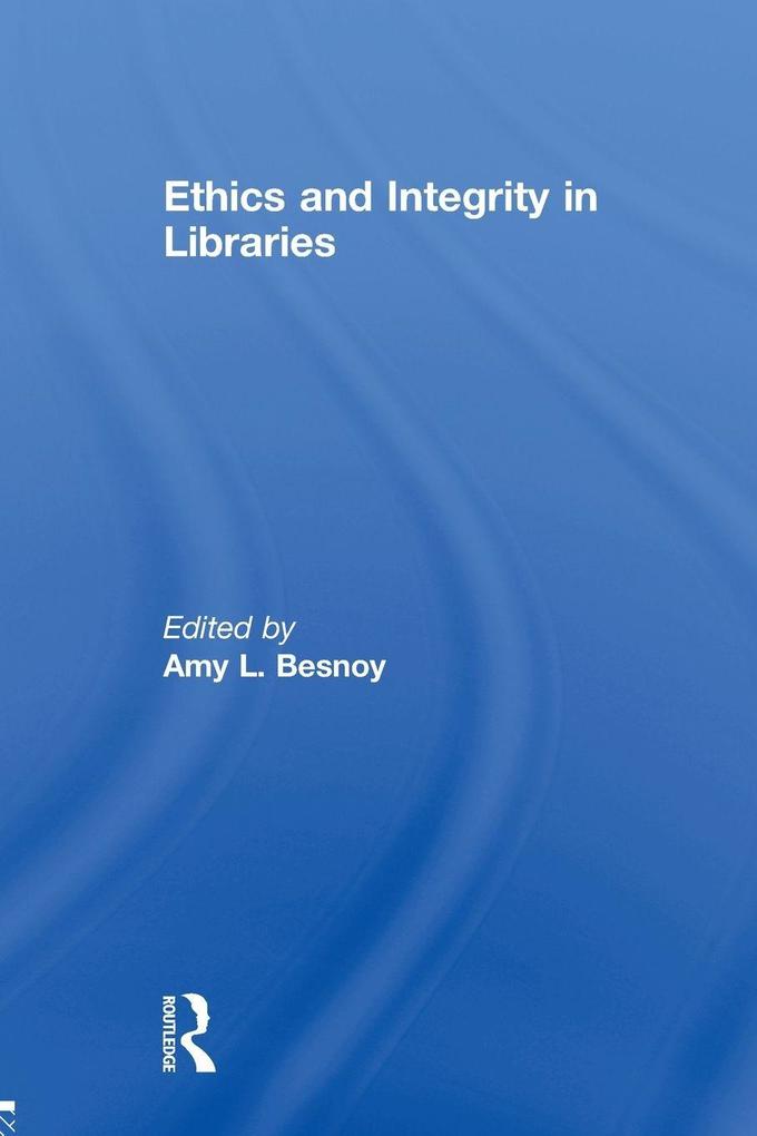 Ethics And Integrity In Libraries