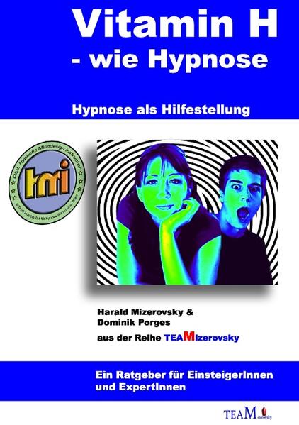 Vitamin H ‘ wie Hypnose
