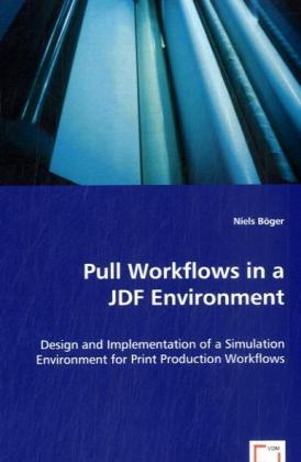 Pull Workflows in a JDF Environment