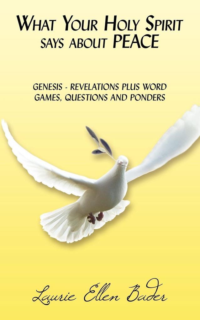 What Your Holy Spirit says about PEACE