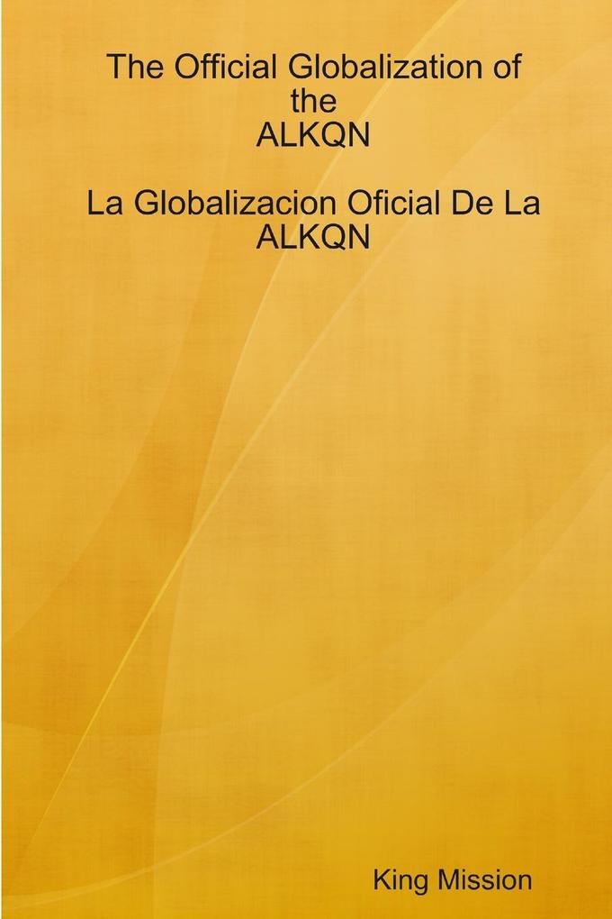 The Official Globalization of the Alkqn