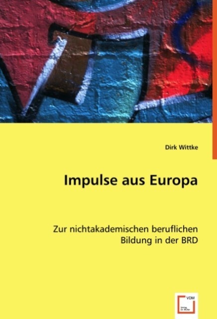 Impulse aus Europa - Dirk Wittke