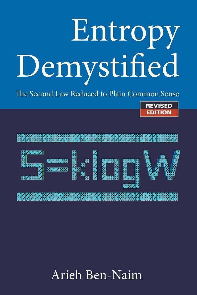 ENTROPY DEMYSTIFIED REVISED EDITION