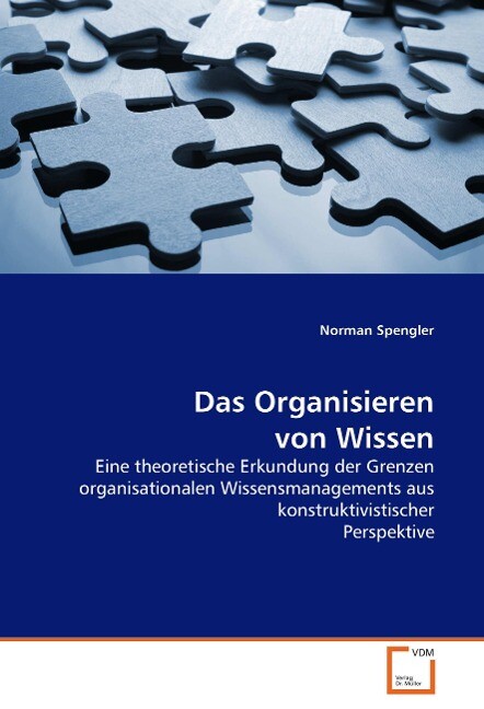 Das Organisieren von Wissen - Norman Spengler