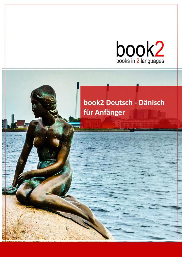 book2 Deutsch - Dänisch für Anfänger - Johannes Schumann