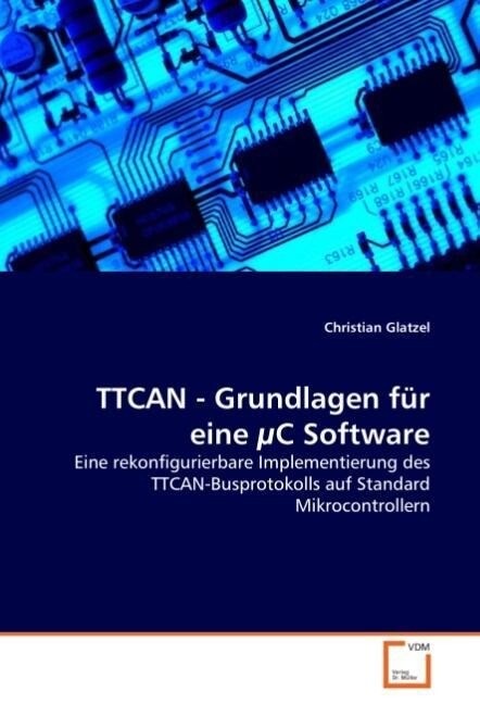TTCAN - Grundlagen für eine µC Software - Christian Glatzel