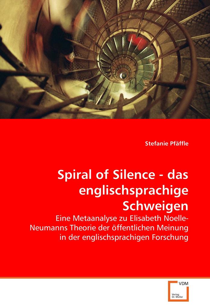 Spiral of Silence - das englischsprachige Schweigen