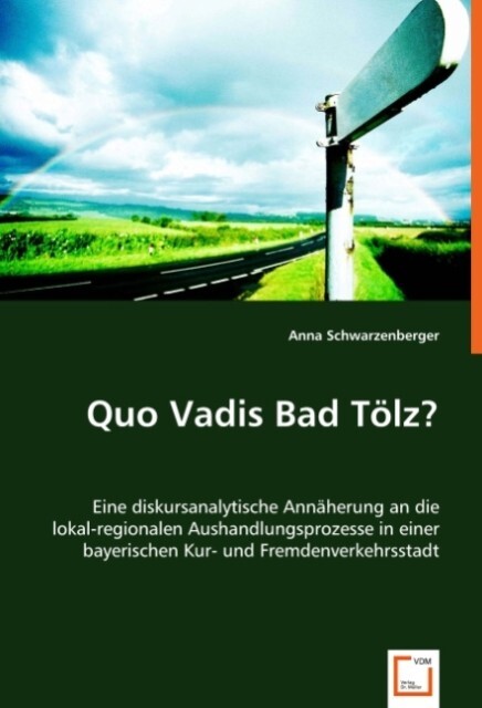 Quo Vadis Bad Tölz? - Anna Schwarzenberger