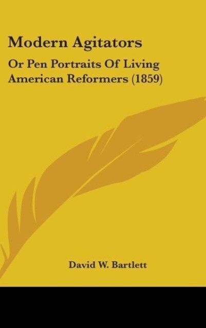 Modern Agitators - David W. Bartlett