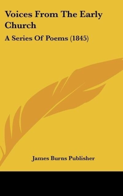 Voices From The Early Church - James Burns Publisher