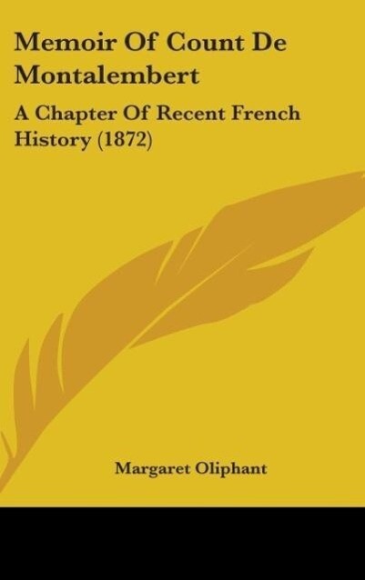 Memoir Of Count De Montalembert - Margaret Oliphant
