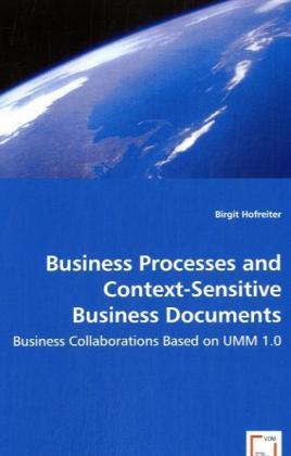 Business Processes and Context-Sensitive Business Documents - Birgit Hofreiter