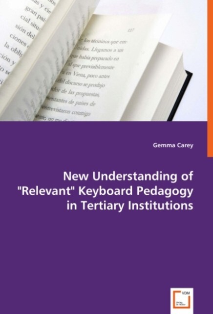New Understanding of Relevant  Keyboard Pedagogy in Tertiary Institutions
