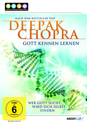 Deepak Chopra: Gott kennen Lernen
