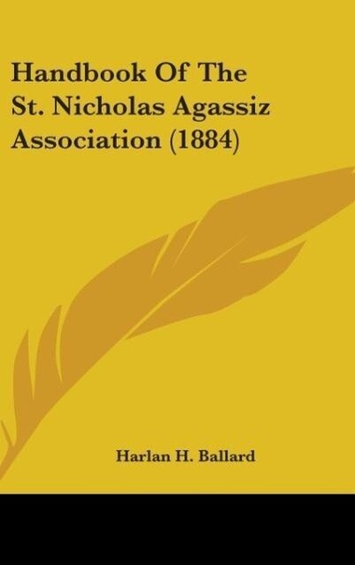 Handbook Of The St. Nicholas Agassiz Association (1884)