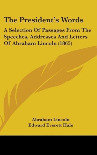 The President's Words - Abraham Lincoln