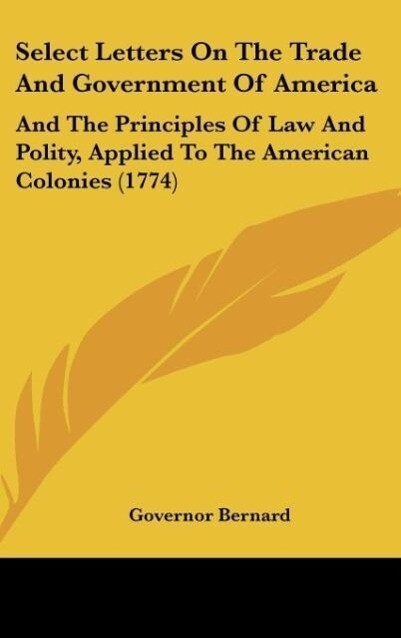 Select Letters On The Trade And Government Of America
