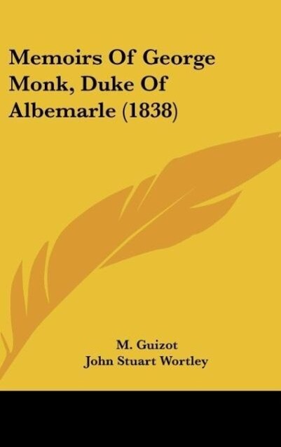 Memoirs Of George Monk Duke Of Albemarle (1838)