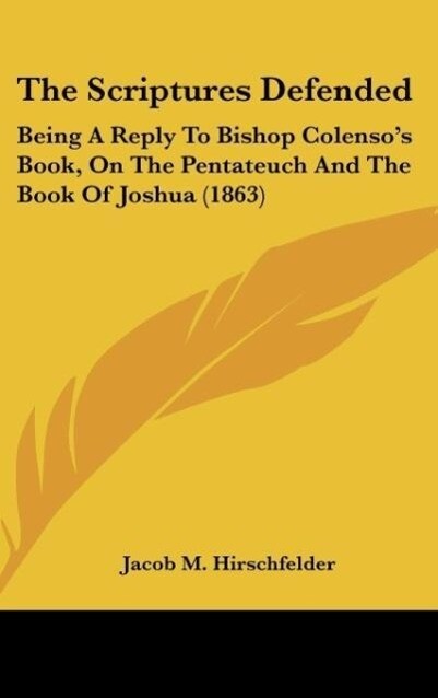 The Scriptures Defended - Jacob M. Hirschfelder
