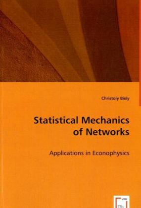 Statistical Mechanics of Networks - Biely Christoly