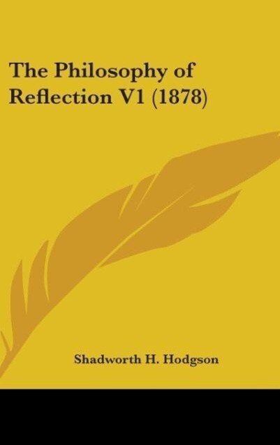 The Philosophy Of Reflection V1 (1878)