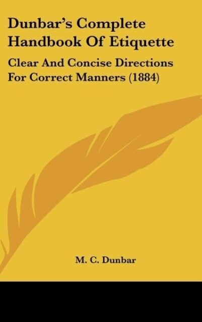 Dunbar‘s Complete Handbook Of Etiquette