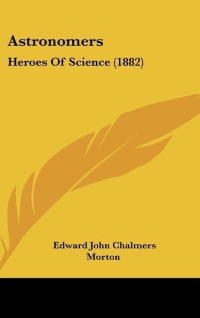 Astronomers - Edward John Chalmers Morton