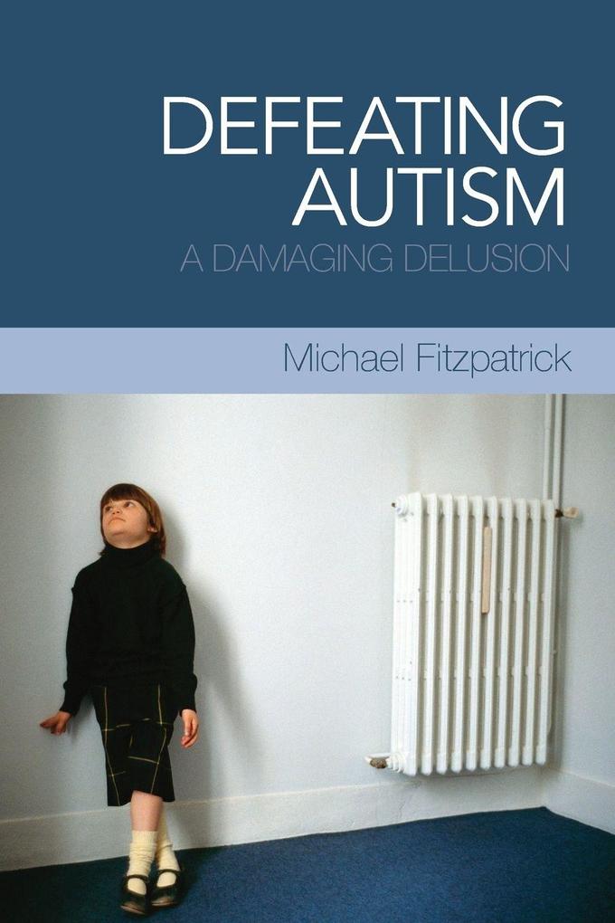 Defeating Autism