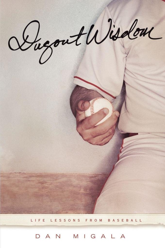 Dugout Wisdom