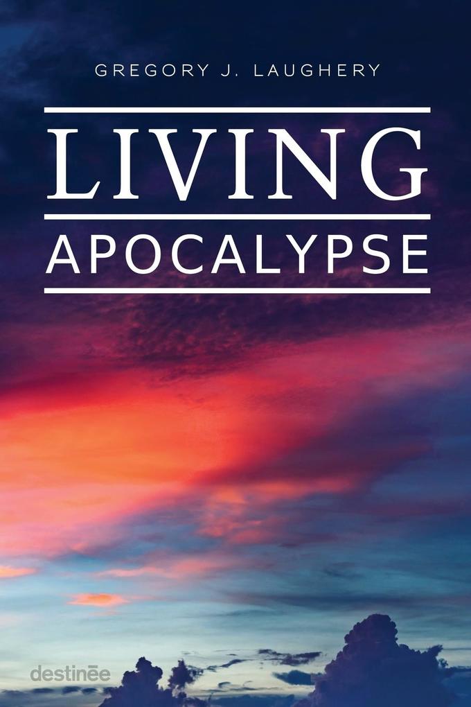 Living Apocalypse - Gregory J. Laughery