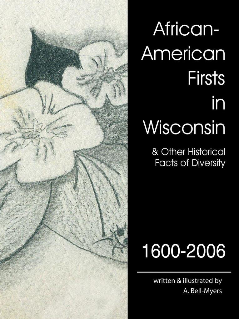 African-American Firsts in Wisconsin 1600-2006