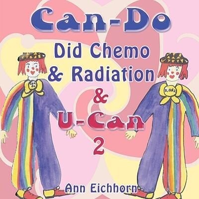 Can-Do Did Chemo and Radiation and U-Can 2