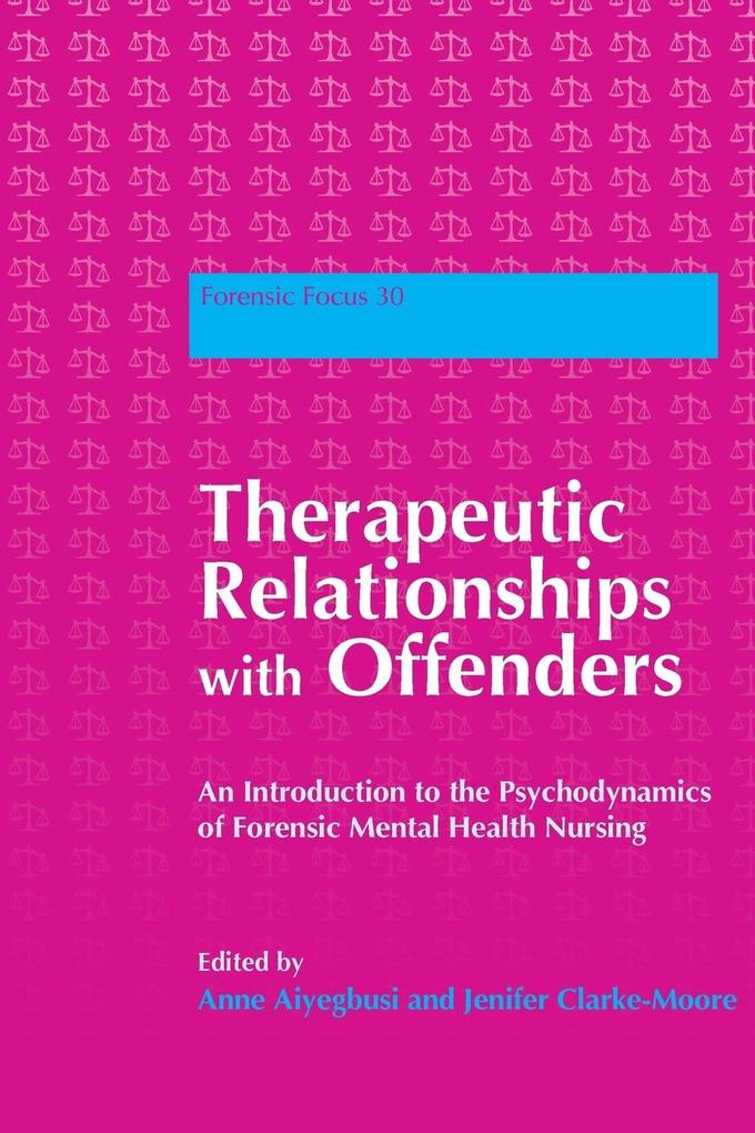 Therapeutic Relationships with Offenders