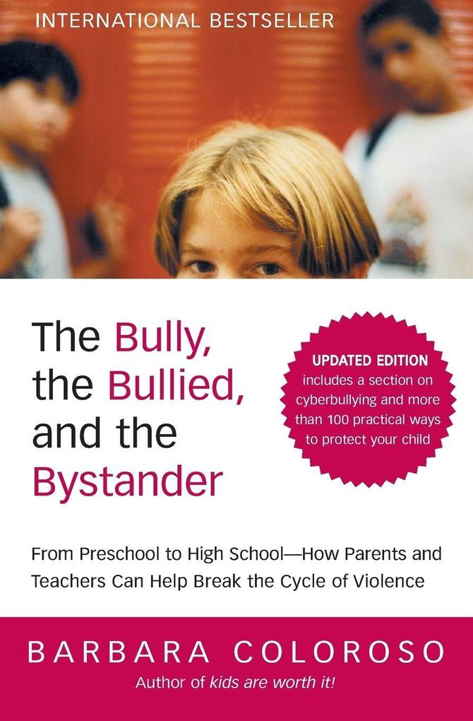 The Bully the Bullied and the Bystander (Updated)